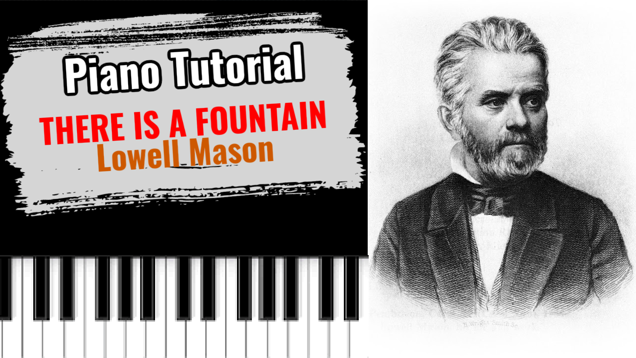 There Is A Fountain (Lowell Mason)