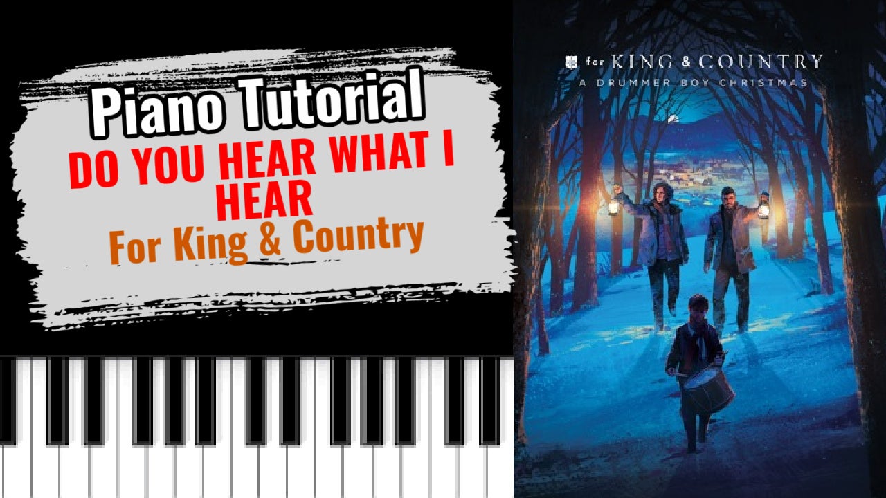 Do You Hear What I Hear (For King & Country)