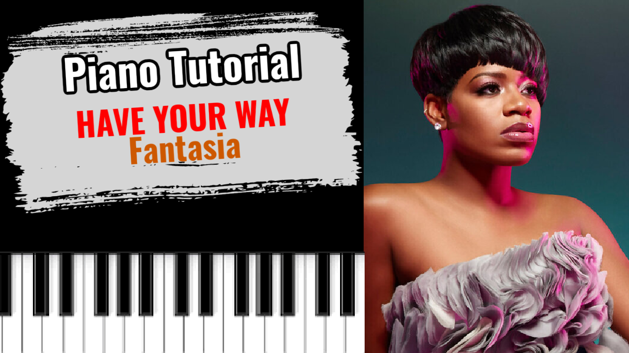 Have Your Way (Fantasia)