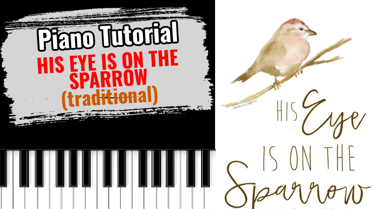 His Eye Is On The Sparrow (Traditional)