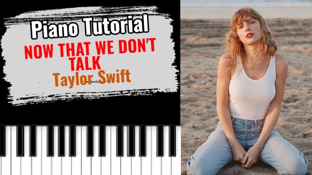  Now That We Don't Talk (Taylor Swift)