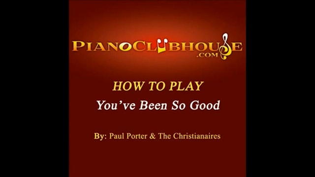 You've Been So Good (Paul Porter and The Christianaires)