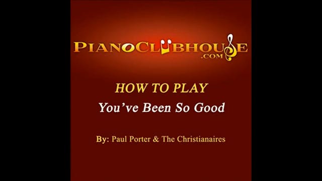 You've Been So Good (Paul Porter and ...