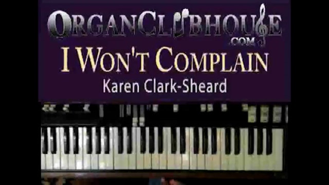 I Won't Complain (Karen Clark-Sheard)