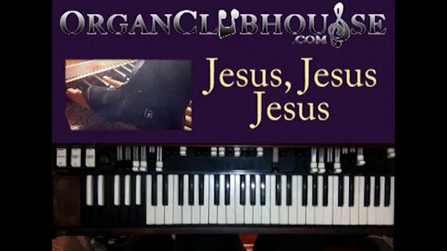Jesus, Jesus, Jesus (Traditional Hymn)