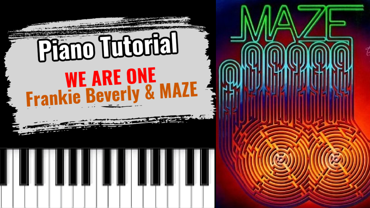 We Are One (Frankie Beverly & Maze)