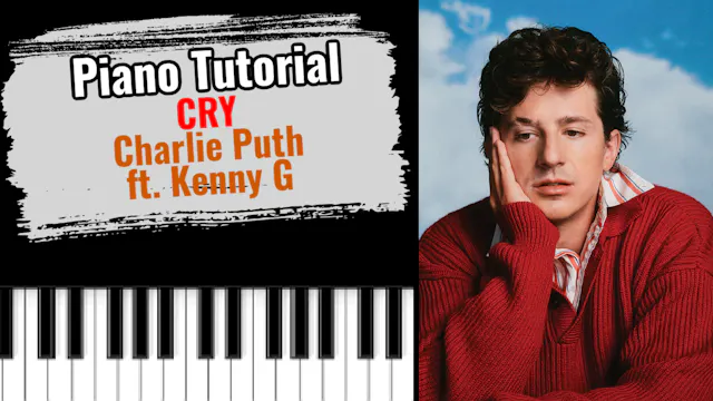 Cry (Charlie Puth ft. Kenny G)