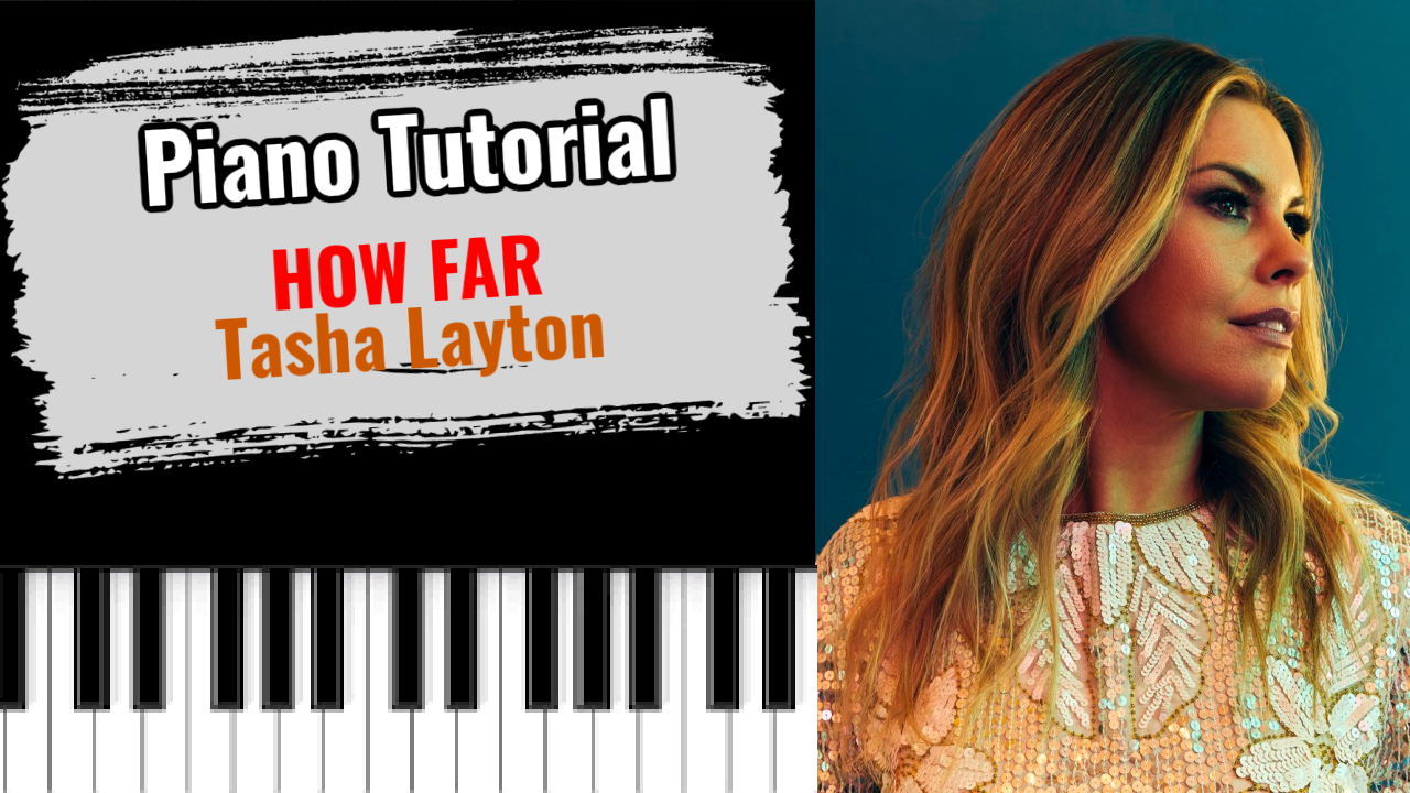 How Far (Tasha Layton)