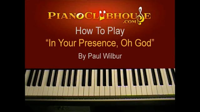 In Your Presence Oh Lord (Paul Wilbur)