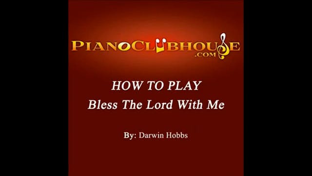 Bless The Lord With Me (Darwin Hobbs)