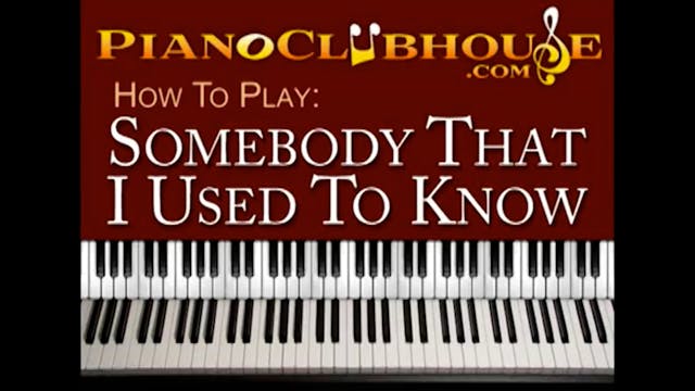 Somebody That I Used To Know (Gotye)