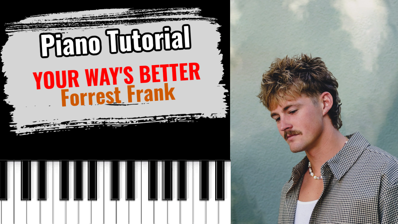 Your Way's Better (Forrest Frank)