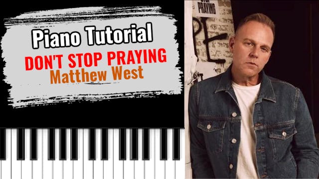 Don't Stop Praying (Matthew West)