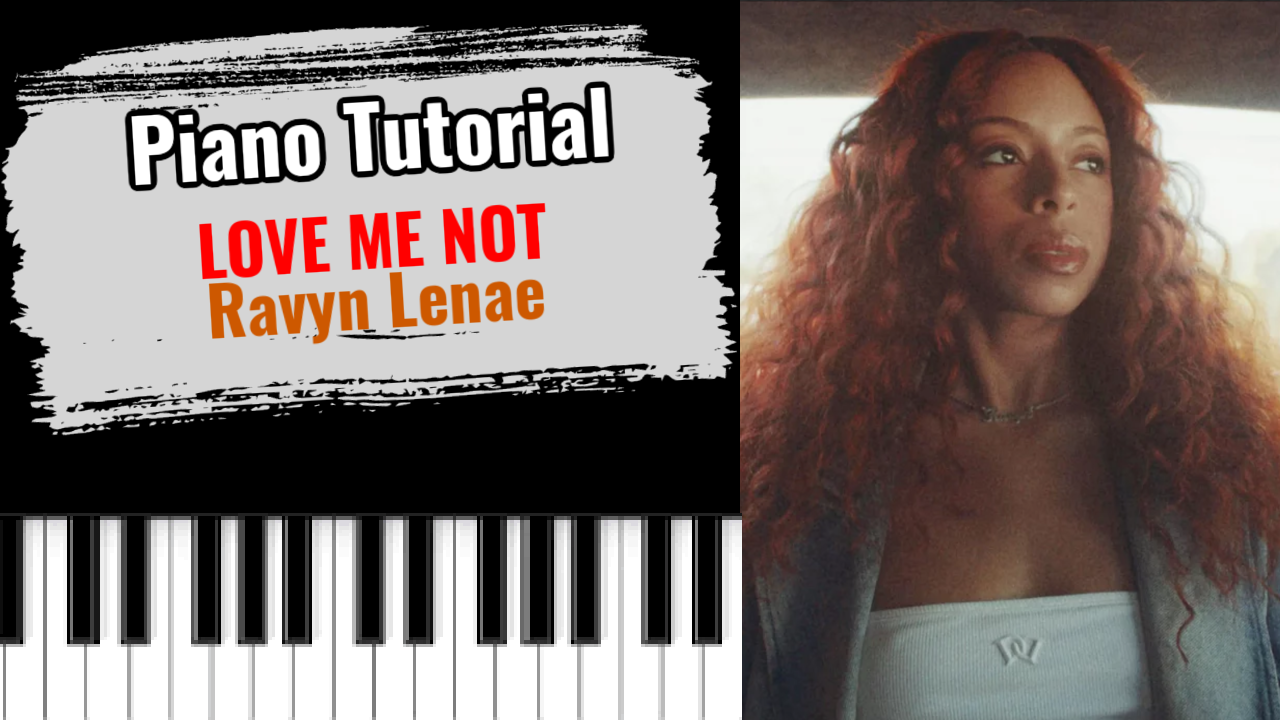 Love Me Not (Ravyn Lenae)