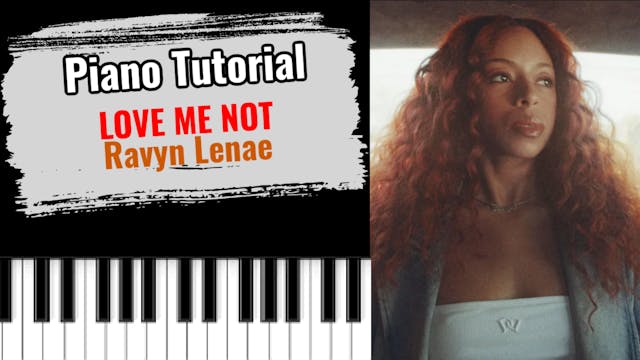 Love Me Not (Ravyn Lenae)