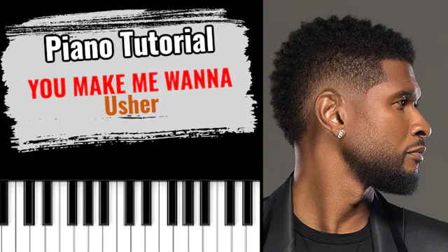 You Make Me Wanna (Usher)