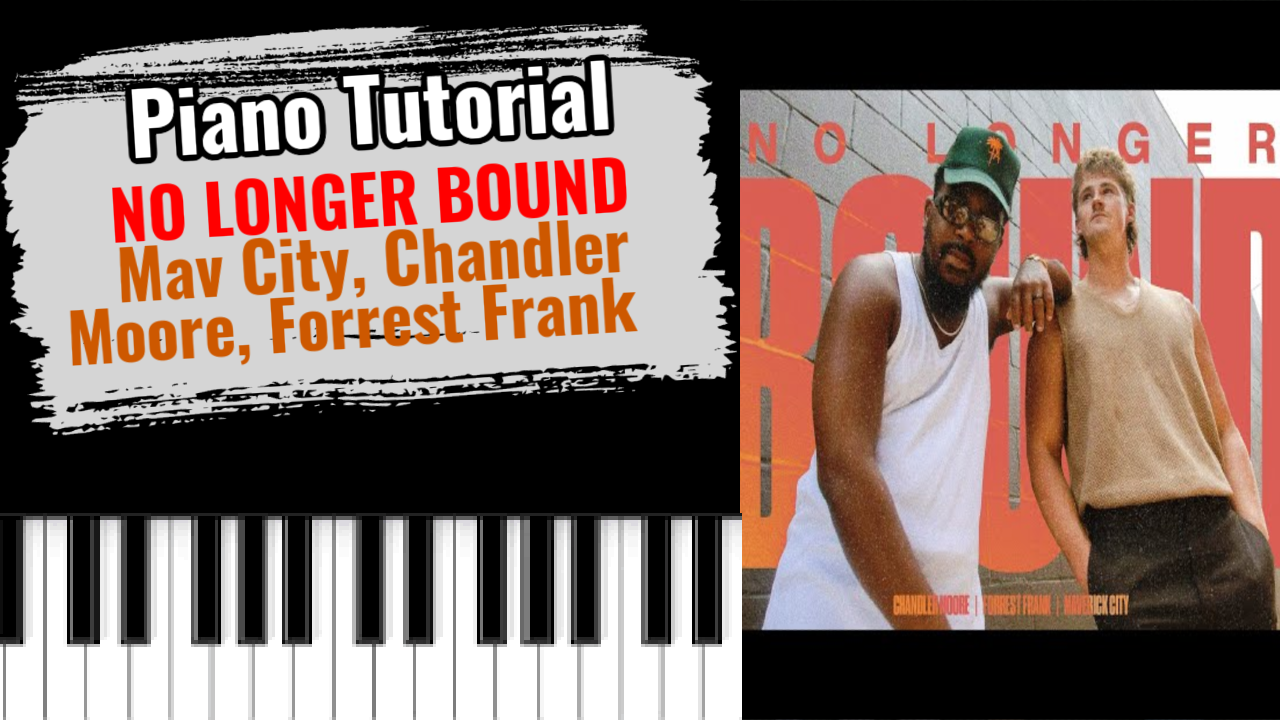 No Longer Bound (Mav City, Chandler Moore, Forrest Frank)