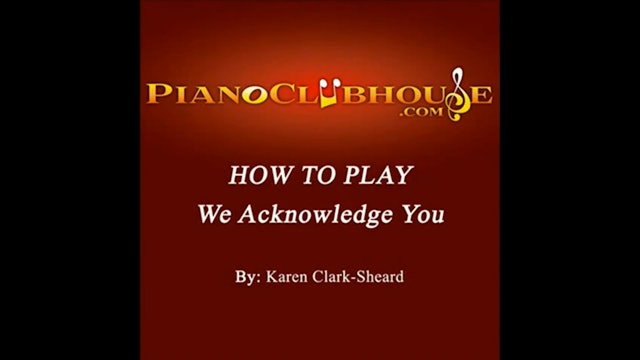 We Acknowledge You (Karen Clark-Sheard)