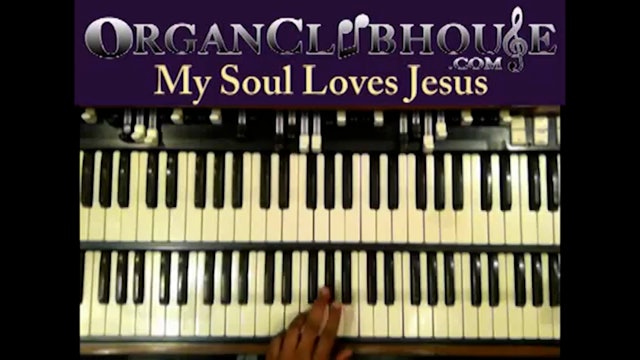 My Soul Loves Jesus (Traditional Hymn)