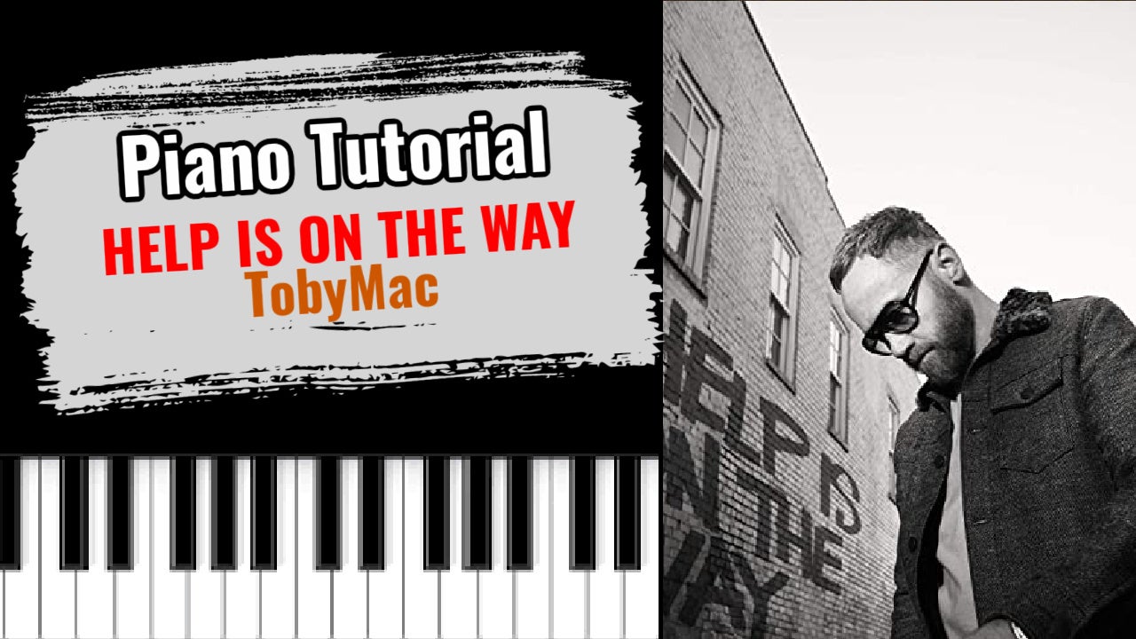Help Is On The Way (TobyMac)