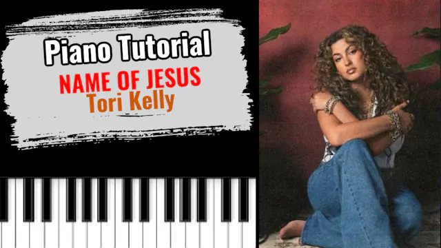 Name Of Jesus (Tori Kelly)