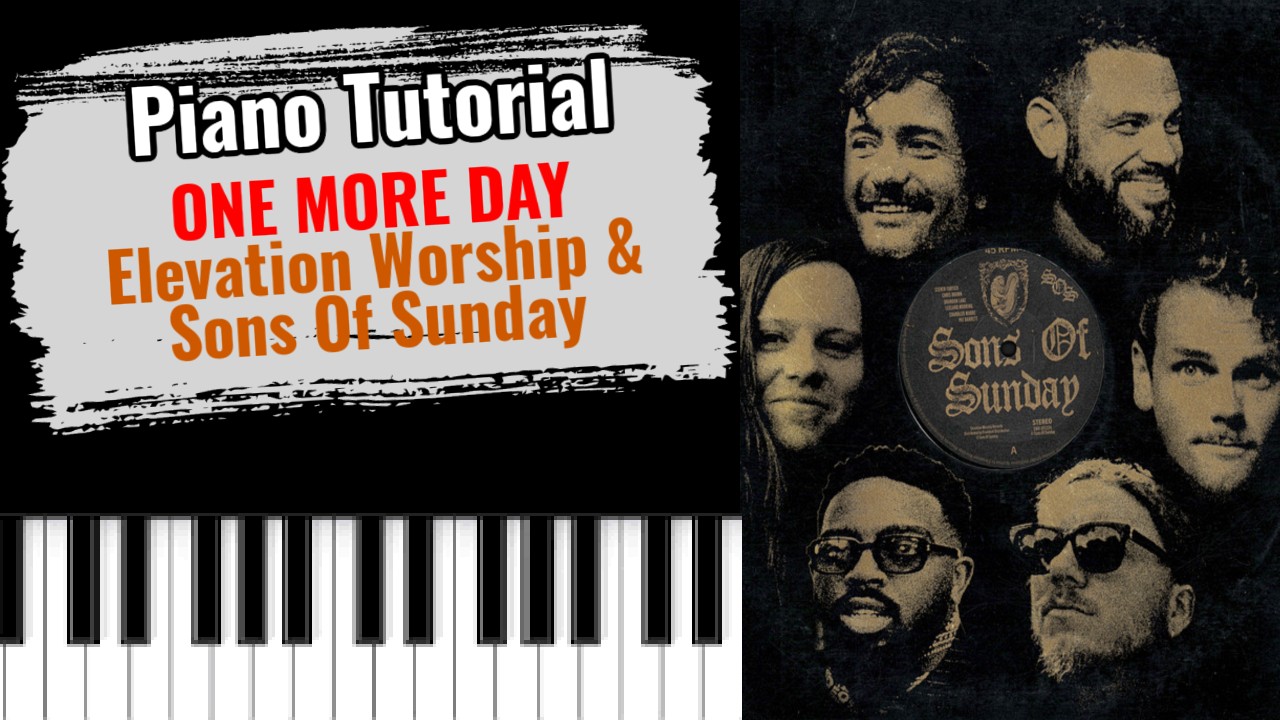 One More Day (Elevation Worship & Sons Of Sunday)