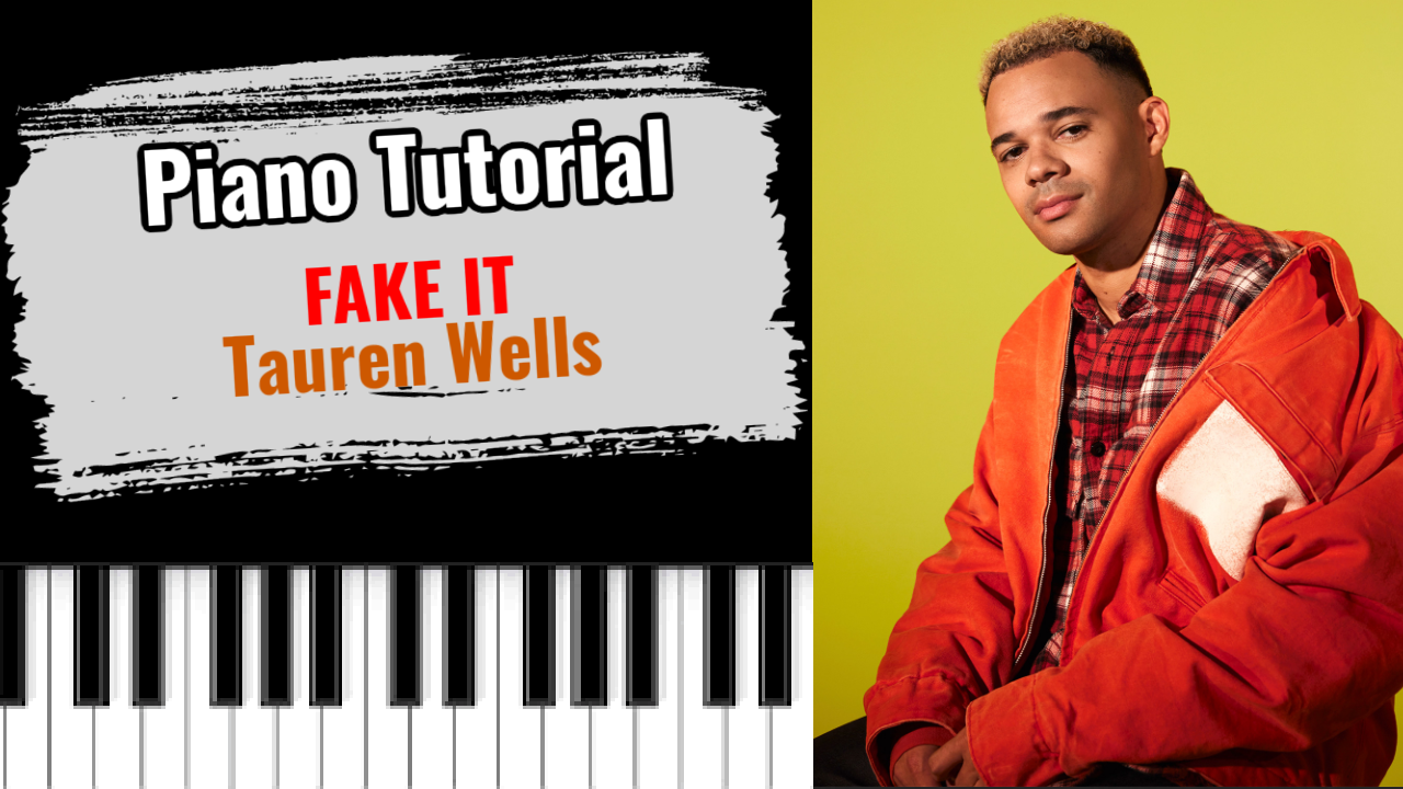 Fake It (Tauren Wells)