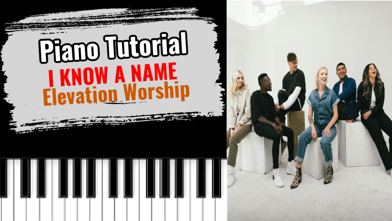 I Know A Name (Elevation Worship)