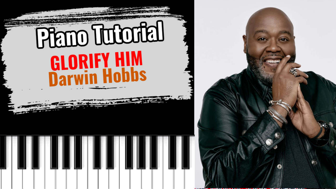 Glorify Him (Darwin Hobbs)
