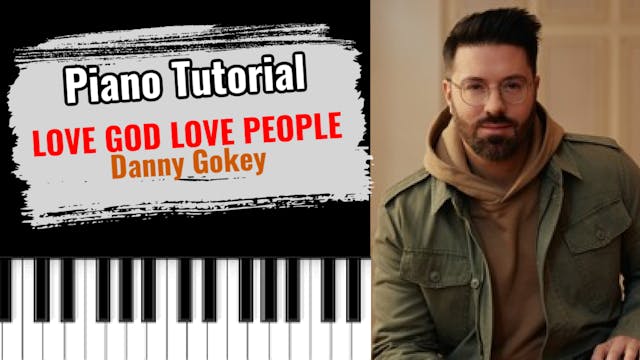 Love God Love People (Danny Gokey)