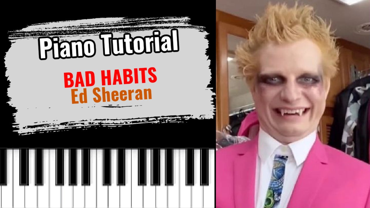 Bad Habits (Ed Sheeran)