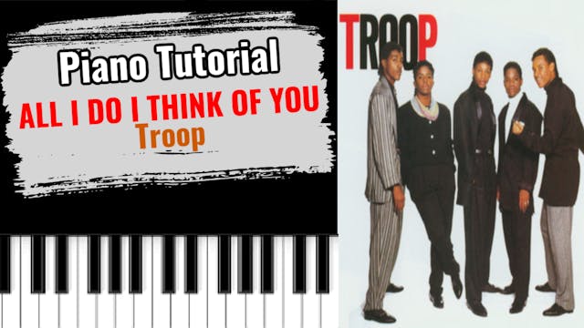 All I Do I Think Of You (Troop)