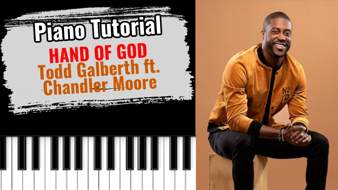 Hand Of God (Todd Galberth ft. Chandler Moore)