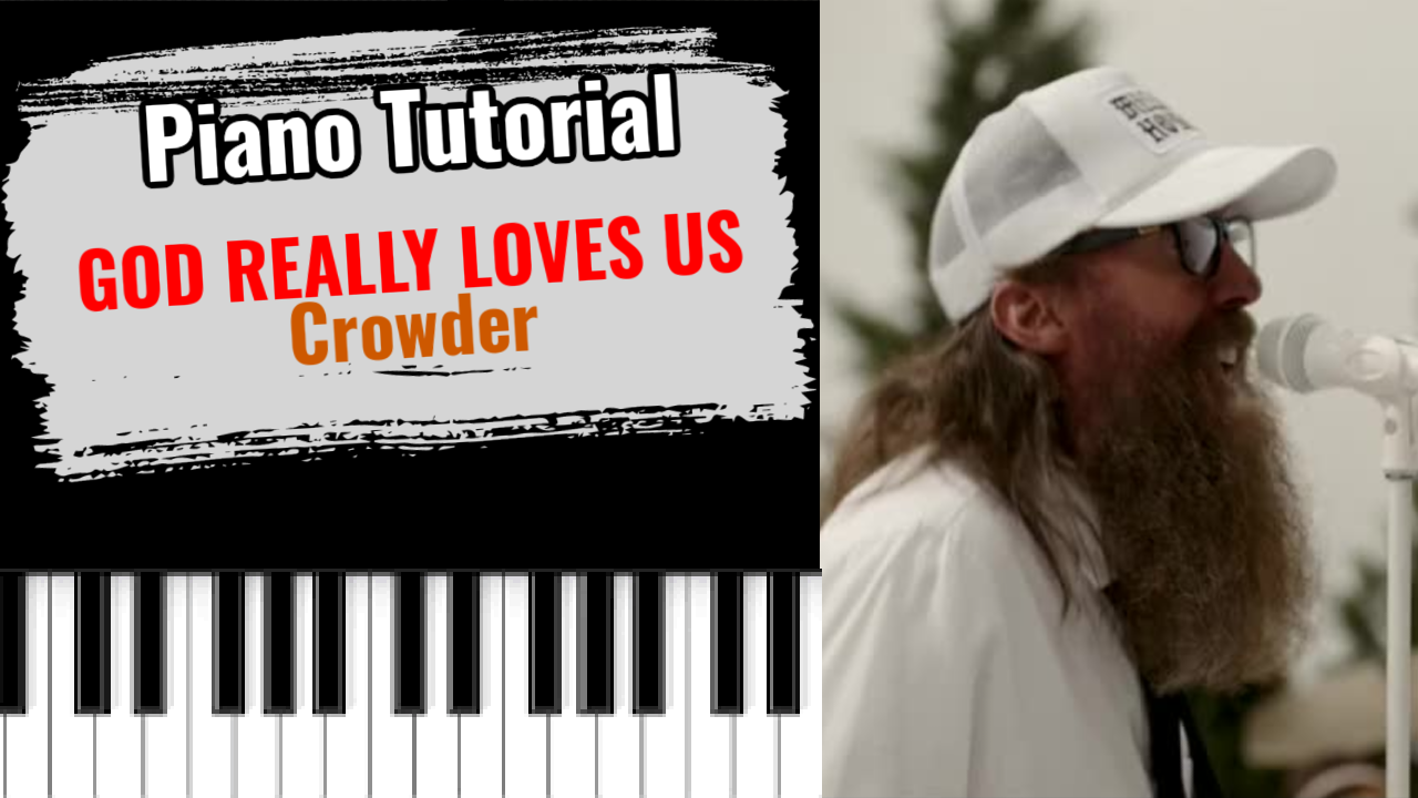 God Really Loves Us (Crowder)