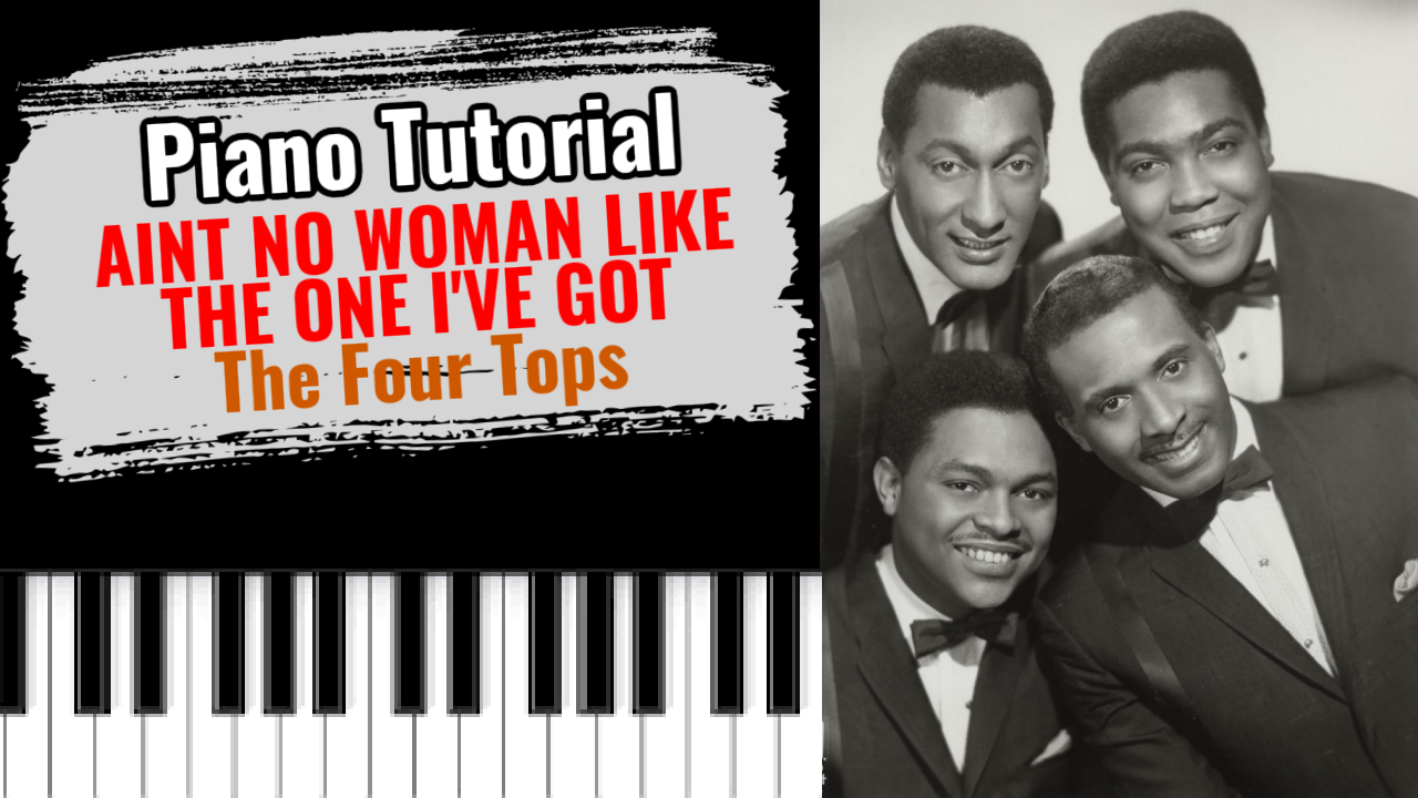 Ain't No Woman Like The One I've Got (The Four Tops)