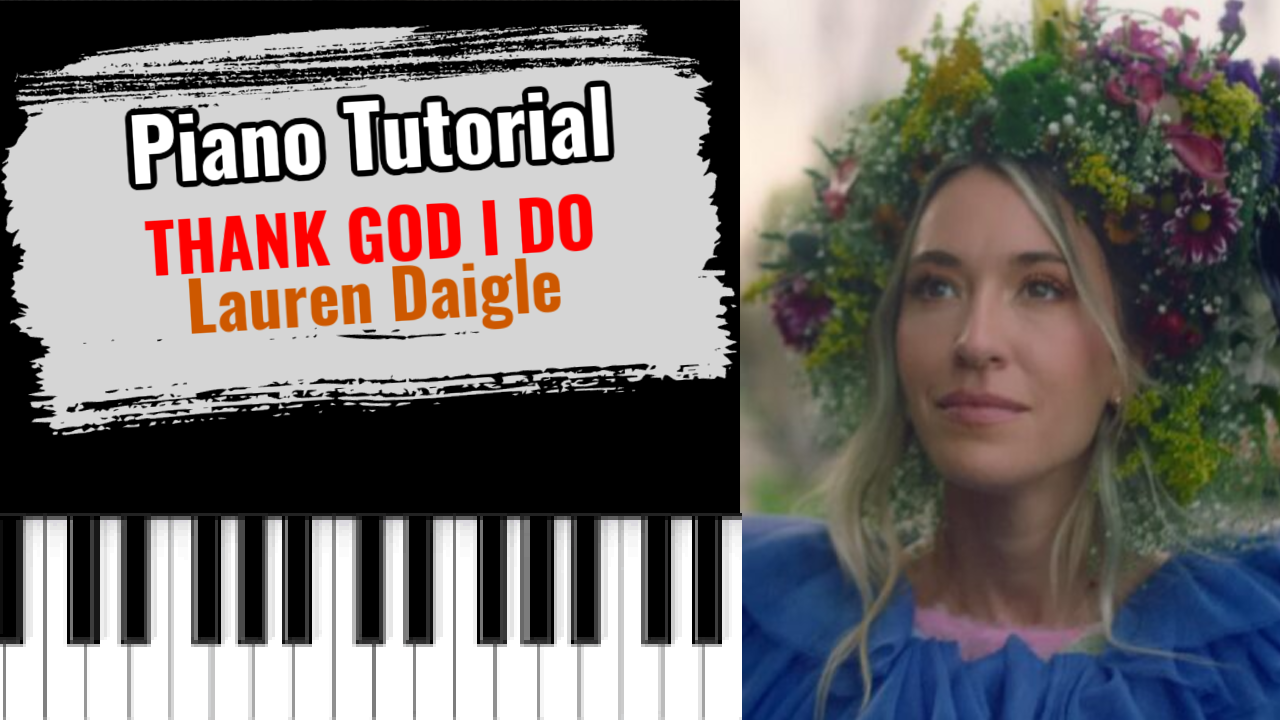 Thank God I Do (Lauren Daigle)
