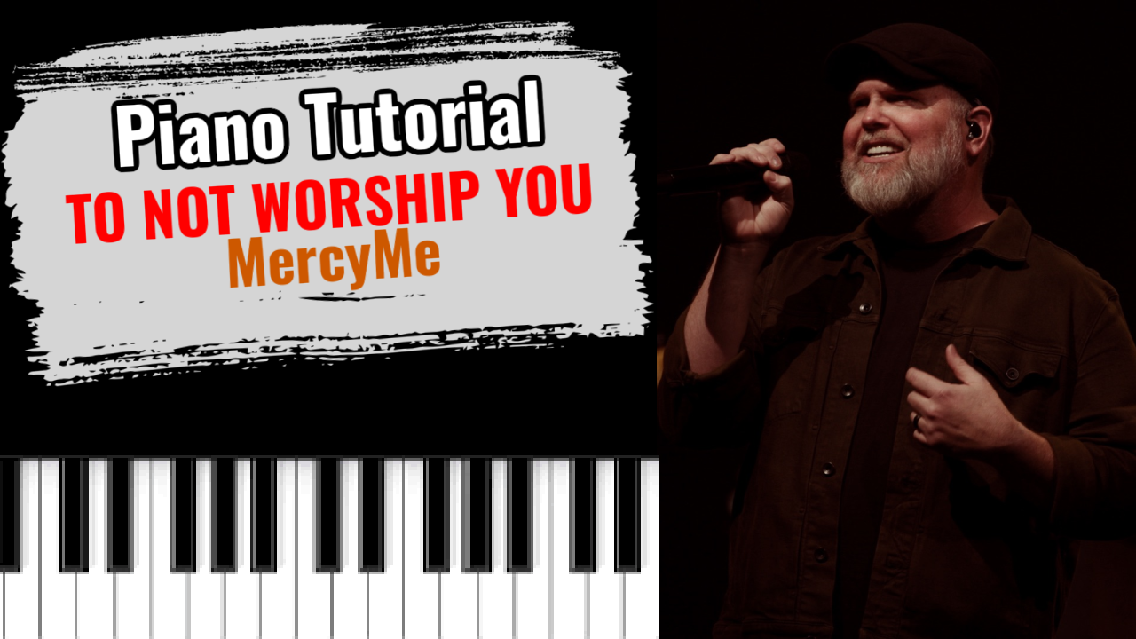 To Not Worship You (MercyMe)