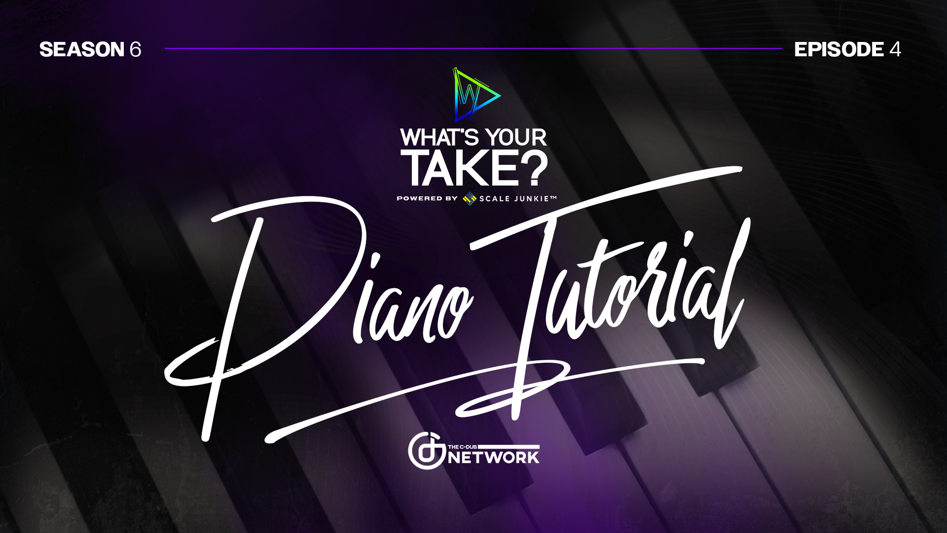 Whats Your Take? Piano Tutorial (Season 6, Episode 4)