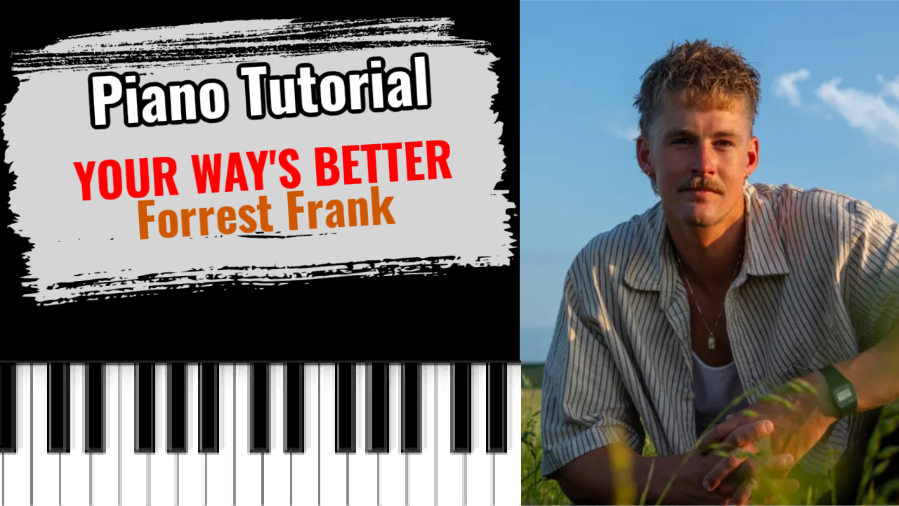Your Way's Better (Forrest Frank)