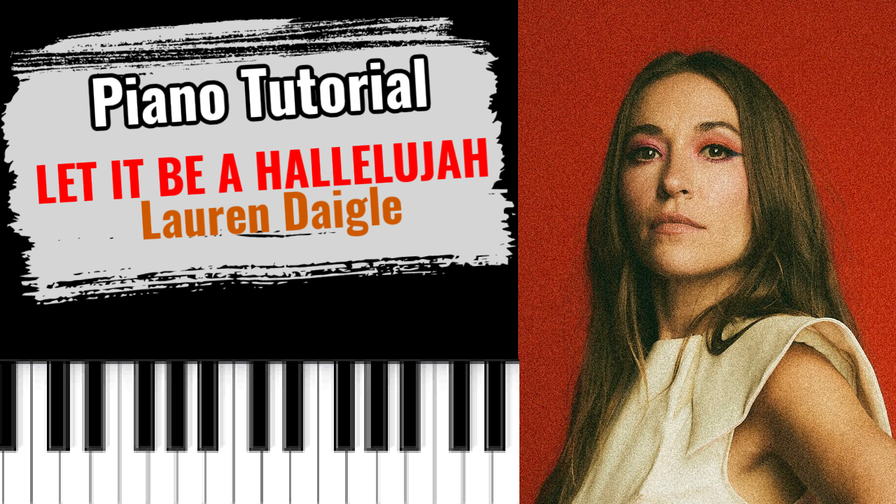LET IT BE A HALLELUJAH (Lauren Daigle)