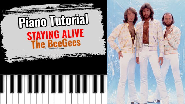 Staying Alive (The Bee Gees)