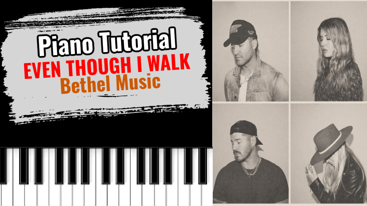 Even Though I Walk (Bethel Music)