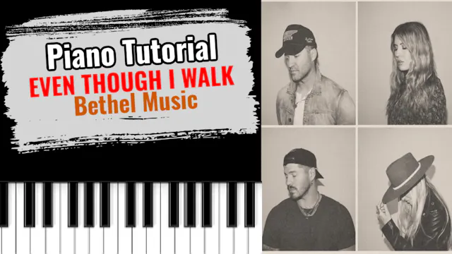Even Though I Walk (Bethel Music)