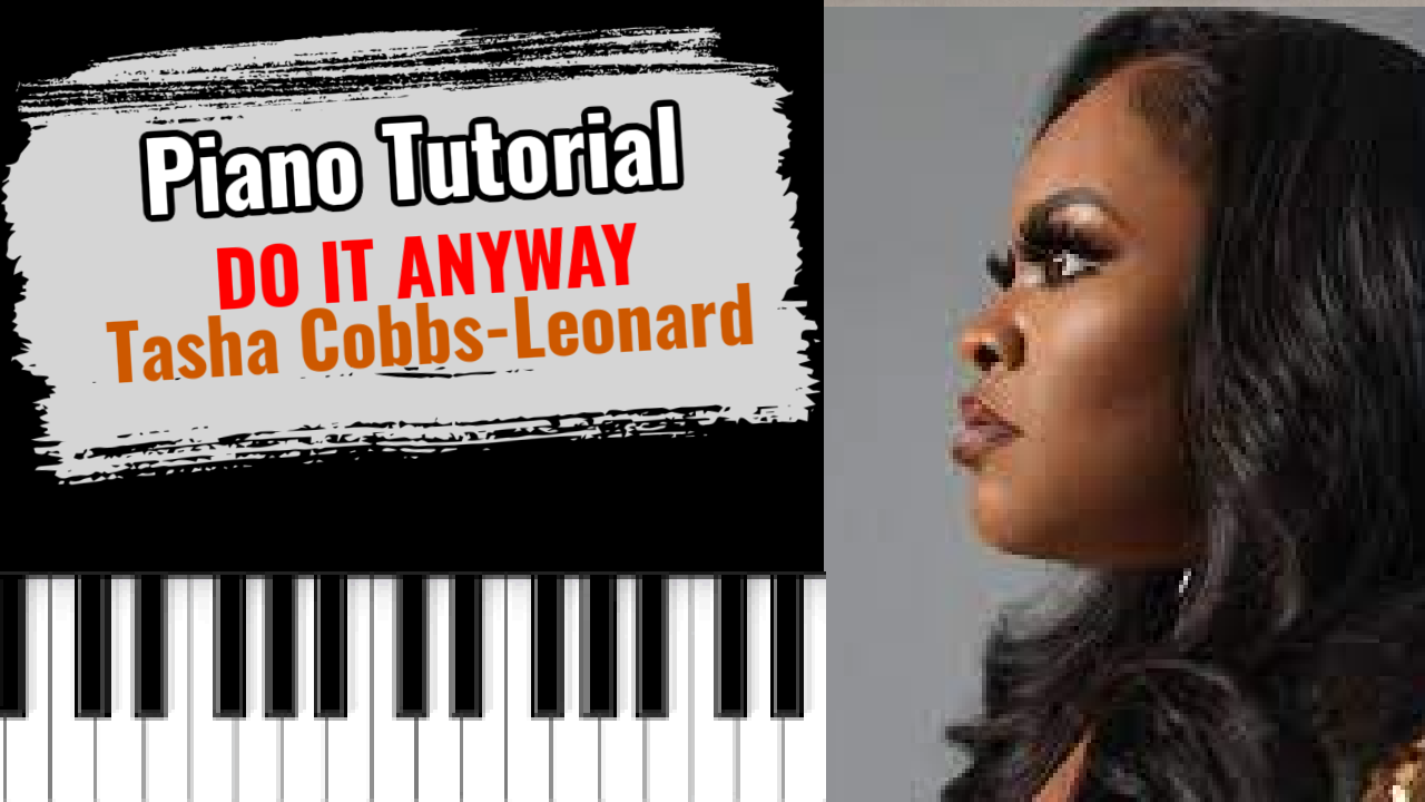 Do It Anyway (Tasha Cobbs Leonard)