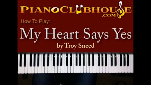 My Heart Says Yes (Troy Sneed)
