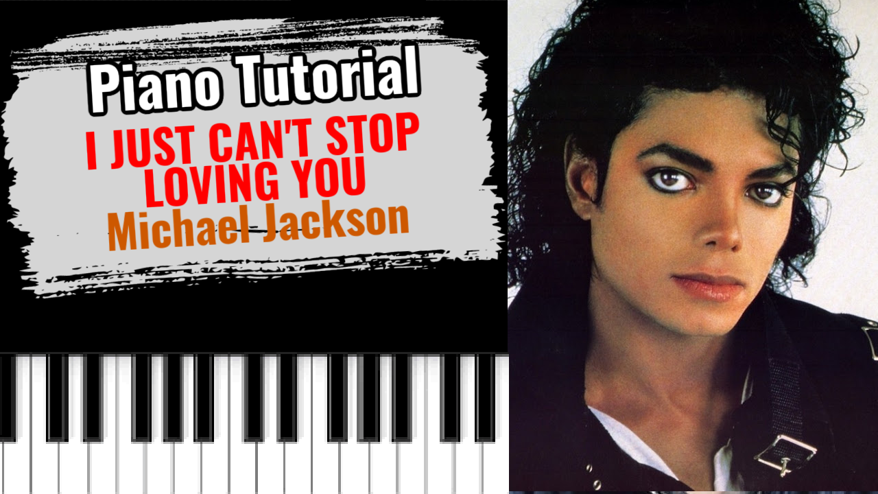 I Just Cant Stop Loving You (Michael Jackson)
