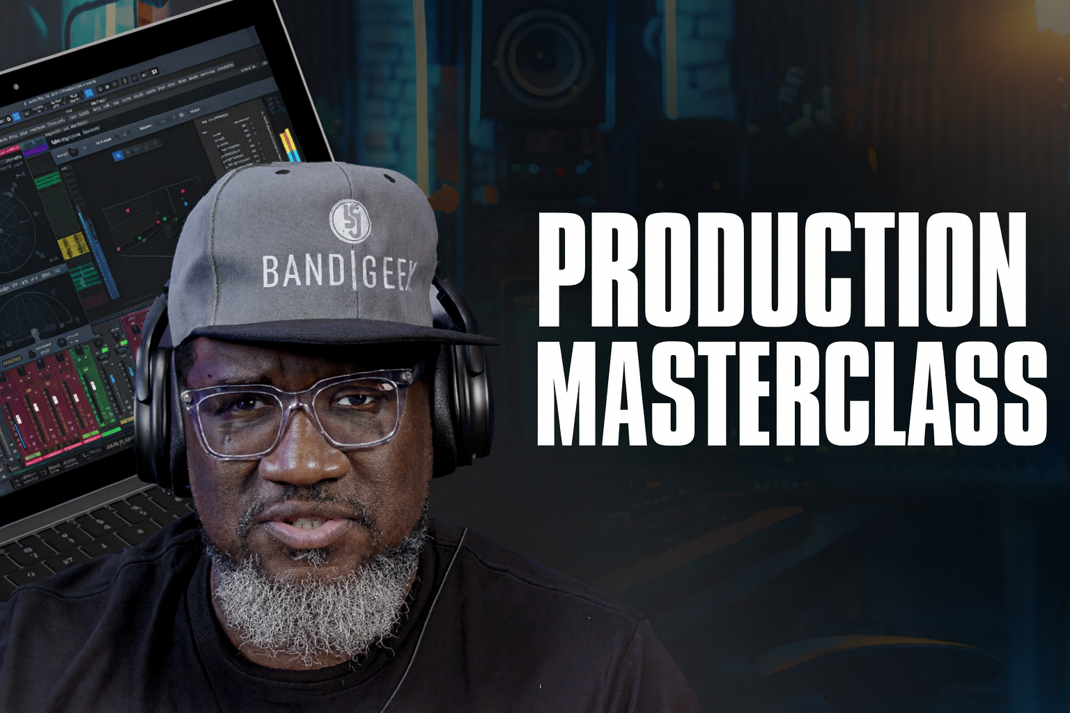 Production Masterclass (Donyea Goodman)