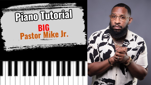 Big (Pastor Mike Jr.)