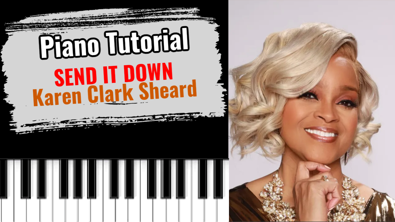 Send It Down (Karen Clark Sheard)