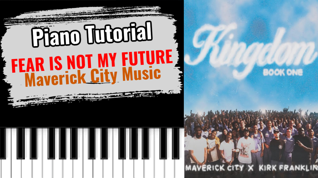 Fear Is Not My Future (Maverick City)